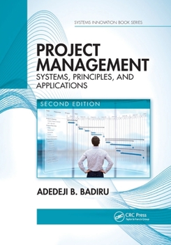 Paperback Project Management: Systems, Principles, and Applications, Second Edition Book