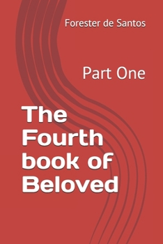 Paperback The Fourth book of Beloved: Part One Book