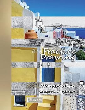 Paperback Practice Drawing - XXL Workbook 27: Santorini Island Book