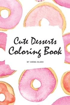 Paperback Cute Desserts Coloring Book for Children (6x9 Coloring Book / Activity Book) Book