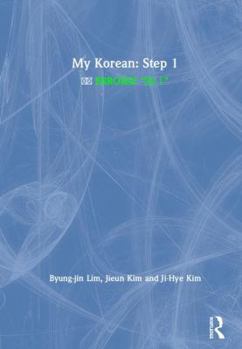 Hardcover My Korean: Step 1: &#45208;&#51032; &#54620;&#44397;&#50612; "&#49828;&#53597; 1" Book