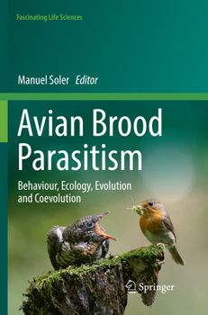 Avian Brood Parasitism: Behaviour, Ecology, Evolution and Coevolution - Book  of the Fascinating Life Sciences