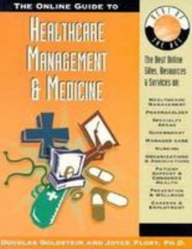 Paperback The Online Guide to Healthcare Management & Medicine Book