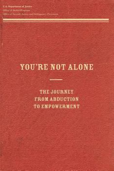 Paperback You're Not Alone: The Journey From Abduction to Empowerment Book