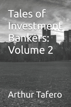 Paperback Tales of Investment Bankers: Volume 2 Book