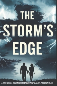 Storm's Edge: An Enemies-to-Lovers Fantasy Romance Where Dark Secrets, Immortal Forces, and a Deadly Storm Collide (The Storm Series)