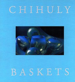 Hardcover Chihuly Baskets Book