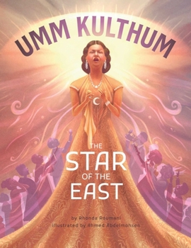 Hardcover Umm Kulthum: The Star of the East Book