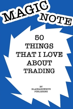 50 Things I Love About My trading  Notebook JOURNAL/NOTEBOOK Perfect as a Gift for all ages all genders: GRATITUDE Notebook / Journal Gift, 120 Pages, 6x9, Soft Cover, Red Matte Finish