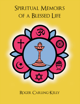 Paperback Spiritual Memoirs of a Blessed Life Book