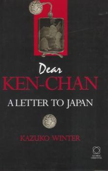Hardcover Dear Ken-Chan: A Letter from Japan Book