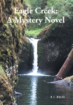 Hardcover Eagle Creek: A Mystery Novel Book