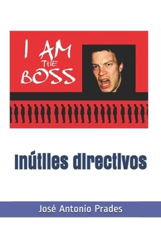 Paperback Inútiles directivos [Spanish] Book