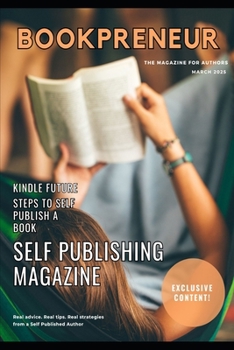 Paperback Bookpreneur: Self Publishing Magazine Book