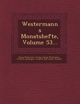 Paperback Westermanns Monatshefte, Volume 53... [German] Book