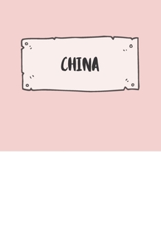 China: Liniertes Reisetagebuch Notizbuch oder Reise Notizheft liniert - Reisen Journal für Männer und Frauen mit Linien (German Edition)