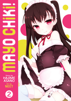 Mayo Chiki! Vol. 2 - Book #2 of the Mayo Chiki! manga