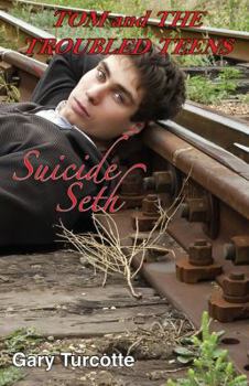Paperback Tom and the Troubled Teens: Suicide Seth Book
