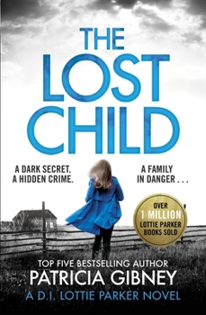The Lost Child - Book #3 of the D.I. Lottie Parker