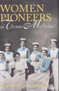 Hardcover Women Pioneers in Texas Medicine Book
