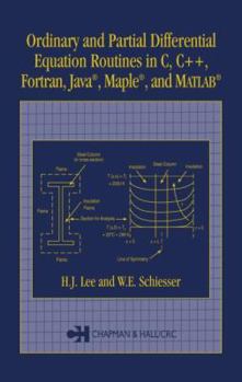 Hardcover Ordinary and Partial Differential Equation Routines in C, C++, Fortran, Java, Maple, and MATLAB Book