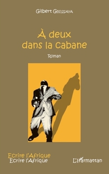 Paperback À deux dans la cabane [French] Book