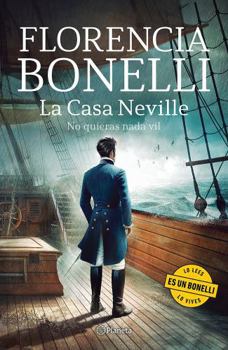 Paperback La Casa Neville 2: No Quieras NADA Vil (Novela Histórica) / The Neville House 2 (a Historical Novel) [Spanish] Book