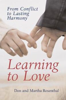 Hardcover Learning to Love: From Conflict to Lasting Harmony Book