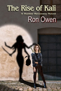 The Rise of Kali: A Hunter Recovery Novel