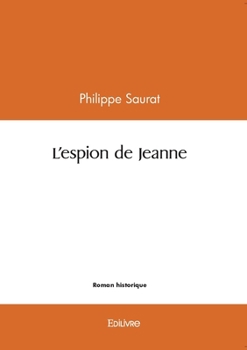 Paperback L'espion de Jeanne [French] Book