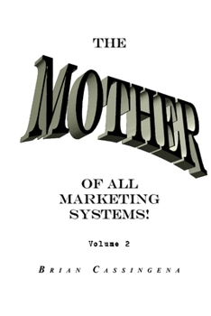 Paperback The Mother Of All Marketing Systems Volume 2 Book
