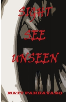 Paperback Sight See Unseen Book