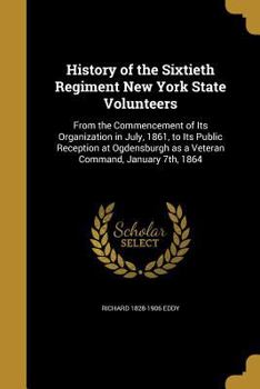 Paperback History of the Sixtieth Regiment New York State Volunteers Book