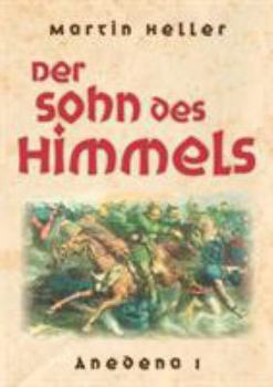 Paperback Der Sohn des Himmels: Anedena 1 [German] Book