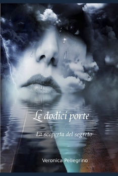 Paperback Le dodici porte: la scoperta del segreto [Italian] Book