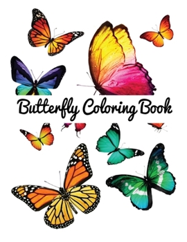 Butterfly Coloring Book: Beautiful 50 Premium Quality Butterfly Coloring Pages