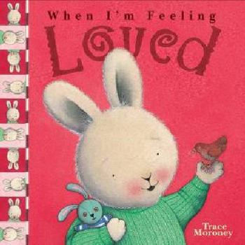 When I'm Feeling Loved - Book  of the Feelings Series