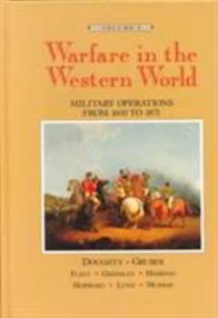 Hardcover Warfare in the Western World: Volume I: Military Operations from 1600 to 1871 Book