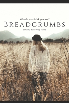 Paperback Breadcrumbs: Finding Your Way Home Book