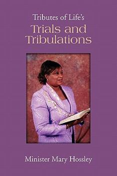 Paperback Tributes of Life's Trials and Tribulations Book