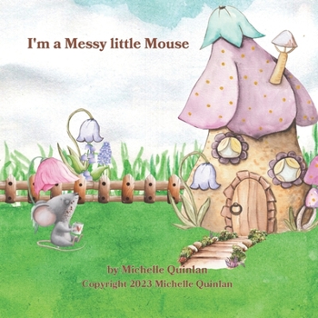 Paperback I'm A Messy Little Mouse: Bedtime Story Book
