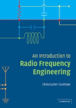 Hardcover An Introduction to Radio Frequency Engineering Book