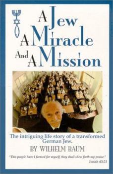 Paperback A Jew a Miracle and a Mission Book