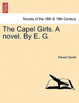 Paperback The Capel Girls. a Novel. by E. G. Vol. II Book