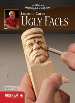 Paperback Ugly Faces Study Stick Kit(learn to Carve Faces with Harold Enlow): Learn to Carve Ugly Faces Booklet & Ugly Faces Study Stick Book