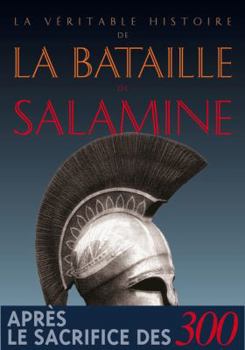 La Veritable Histoire de la Bataille de Salamine - Book #17 of the La Véritable Histoire de...