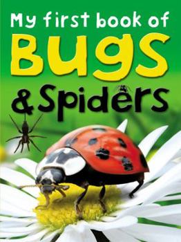 Paperback My First Book of Bugs and Spiders Book