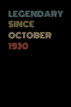 Legendary Since October 1930 - Birthday Gift For 89 Year Old Men and Women Born in 1930: Blank Lined Retro Journal Notebook, Diary, Vintage Planner