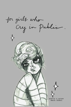 Paperback For Girls Who Cry In Public Book