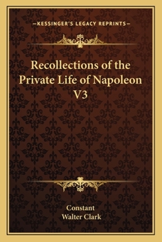 Paperback Recollections of the Private Life of Napoleon V3 Book